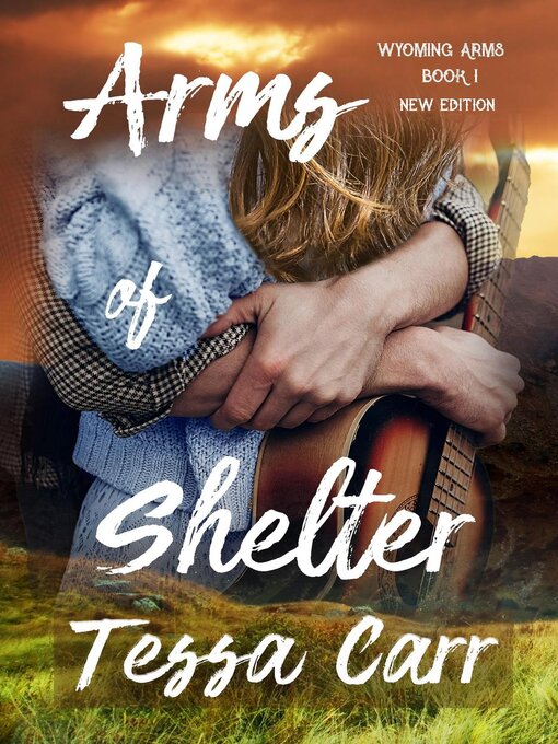 Title details for Arms of Shelter (New Edition) by Tessa Carr - Available
